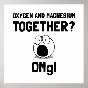 OMG Syre Magnesium Poster