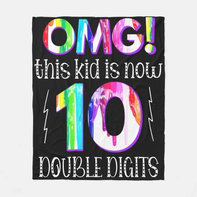 OMG! This Kid Is Now 10 Double Digits Paint Drip Fleecefilt (Framsidan)