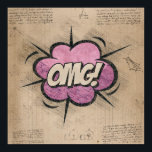 OMG! Vintage Comic Book Steampunk Pop Art Poster<br><div class="desc">OMG! Geeky Comic Books and 90s Grunge, All Grown Up! Fun modern twist on the timeless onomatopoeia with the shabby chic steampunk flare in superhero speech bubbles on a grunge background. This vintage abstract design features a gorgeous palette that adds perfect pop of color. For customizations or other colors, please...</div>