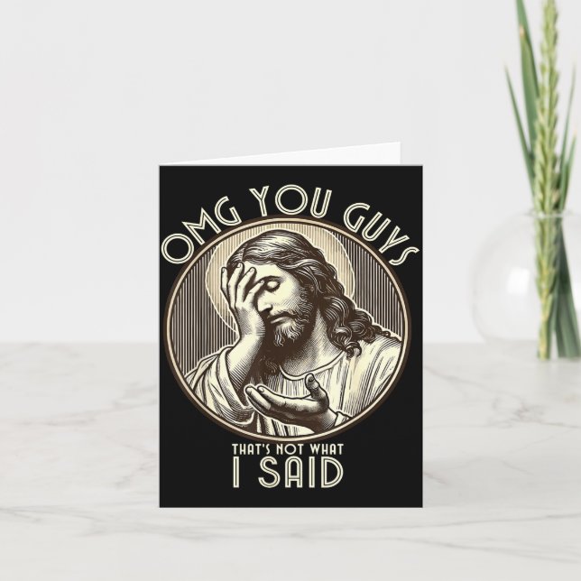 Omg You Guys I Never Said Tha Funny Sarcastic Quot Kort (Framsida)