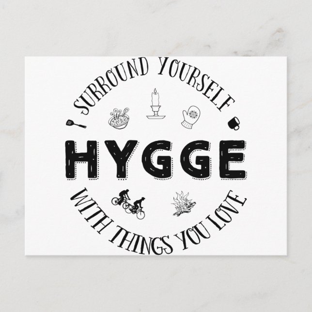 Omge dig själv. Hygge (B&W) Vykort (Framsida)