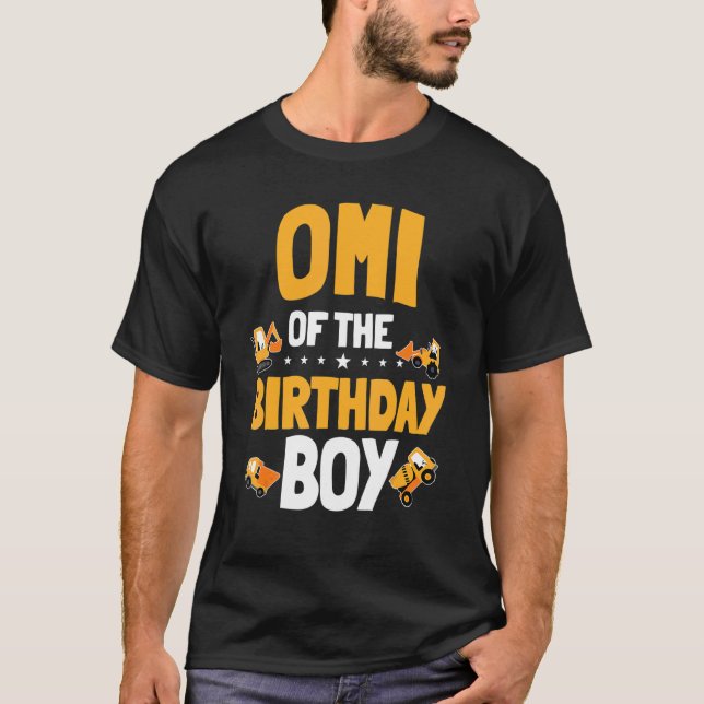Omi of the Birthday Boy Construction Worker Bday P T Shirt (Framsida)