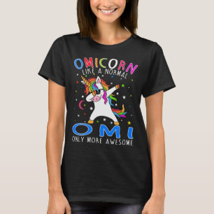 omicorn som en omi Endast Fantastisk Dabbing Unico T Shirt
