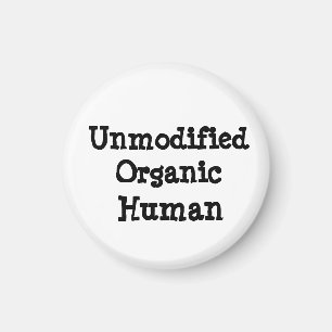 Omodifierad Organic Human Magnet