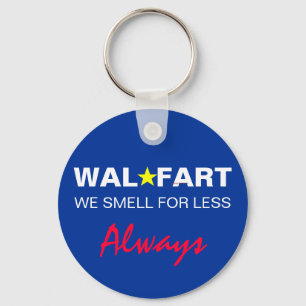 Omoget Wal Mart Joke om mjuka uppsättningar Nyckelring
