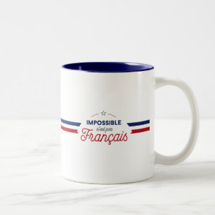 "Omöjliga mest n'est pasFrançais" fransk slogan Två-Tonad Mugg