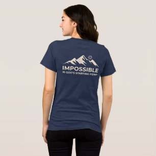 Omöjligt är Guds startpunkt, inspirerande T Shirt