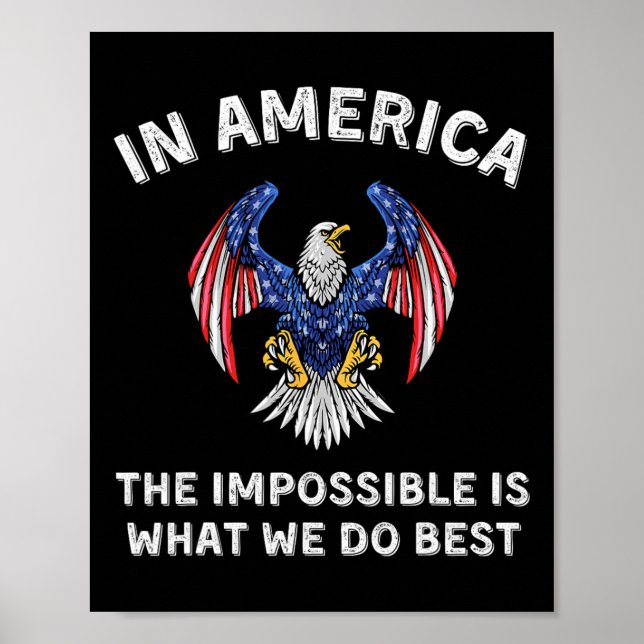 Omöjligt är vad vi gör bäst Trump invigning D Poster (Framsidan)