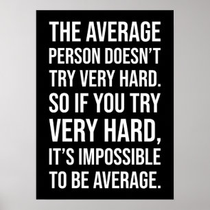 Omöjligt att vara medelmåttig, hustle, gym Motivat Poster