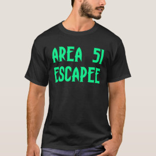 Område 51 Escapee Alien Escaped-fängelset T Shirt
