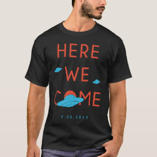 Område 51 Här Komar vi händelsen Alien UFO 2019 T Shirt