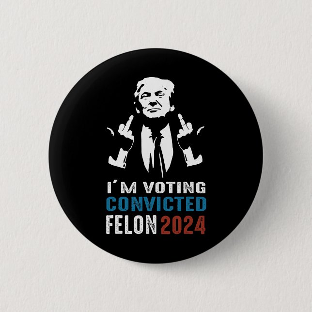 Omröstning dömd Felon 2024 Knapp (Framsida)