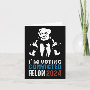 Omröstning dömd Felon 2024 Kort