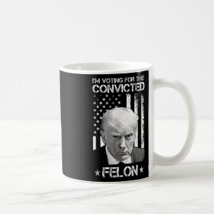Omröstning dömd Felon 2024 - Trump 2024 dömd Kaffemugg