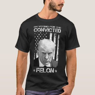 Omröstning dömd Felon 2024 - Trump 2024 dömd T Shirt