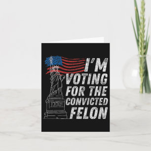 Omröstning dömd Felon Funny Pro Trump 2024 Kort