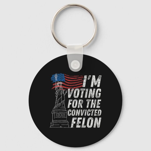 Omröstning dömd Felon Funny Pro Trump 2024 Nyckelring (Framsida)