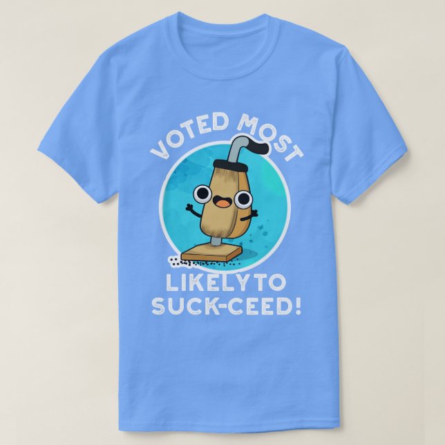 Omröstning med största sannolikhet för att suga på t shirt (Design framsida)