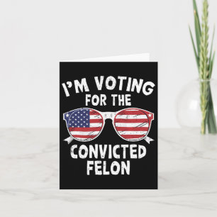 Omröstning om den dömda felon Funny Pro Trump 2020 Kort