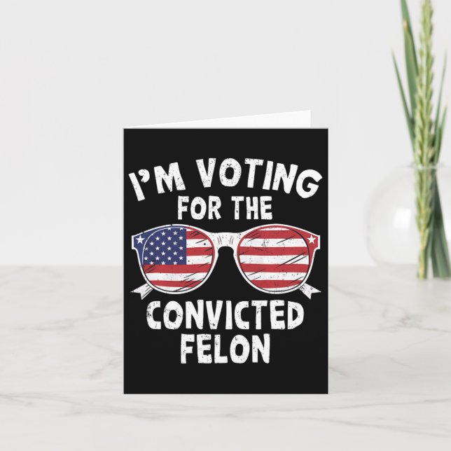 Omröstning om den dömda felon Funny Pro Trump 2020 Kort (Framsida)