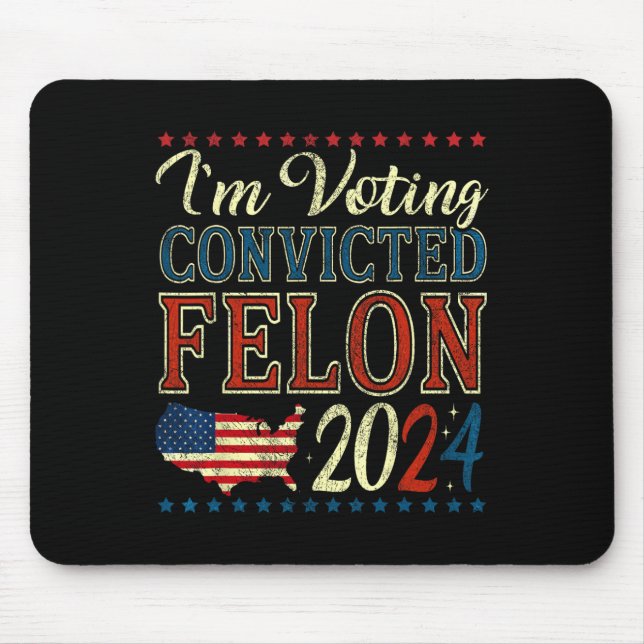 Omröstning om den dömda felon Funny Pro Trump 2020 Musmatta (Framsidan)