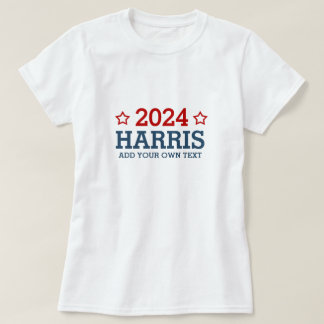 Omröstning om Harris 2024 - lägg till din egen per T Shirt