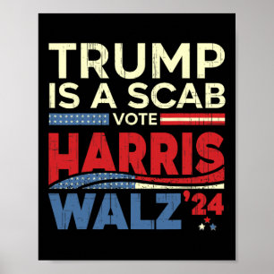 Omröstning om Harris 2024 Trump är en Scab Vote Ha Poster