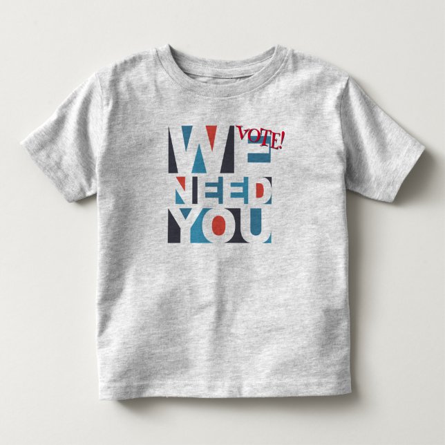 Omröstning om personligen Vi behöver dina barn T Shirt (Framsida)