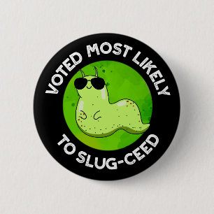 Omröstning om Slug-ced Slug Pun-Mörk BG Knapp