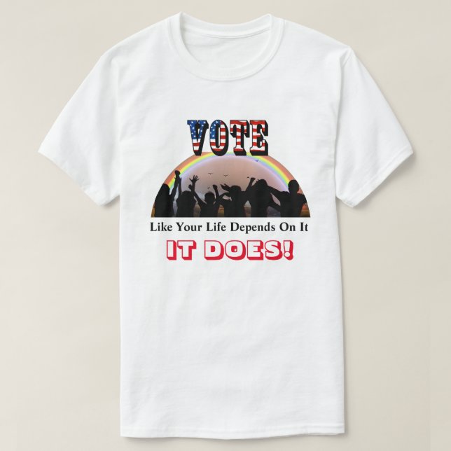 OMRÖSTNING SOM Ditt liv är beroende av det...DET G T Shirt (Design framsida)