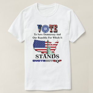 OMRÖSTNING TILL Spara Demokrati och vår republik T Shirt