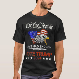 OMRÖSTNING TRUMP 2024 Vi i befolkningen har tillrä T Shirt
