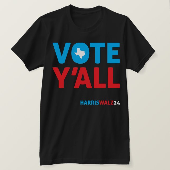 Omröstning Y'all Texas HarrisWalz24 T Shirt (Design framsida)