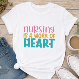Omsorgsarbete är ett hjärtearbete Sjuksköterska T Shirt
