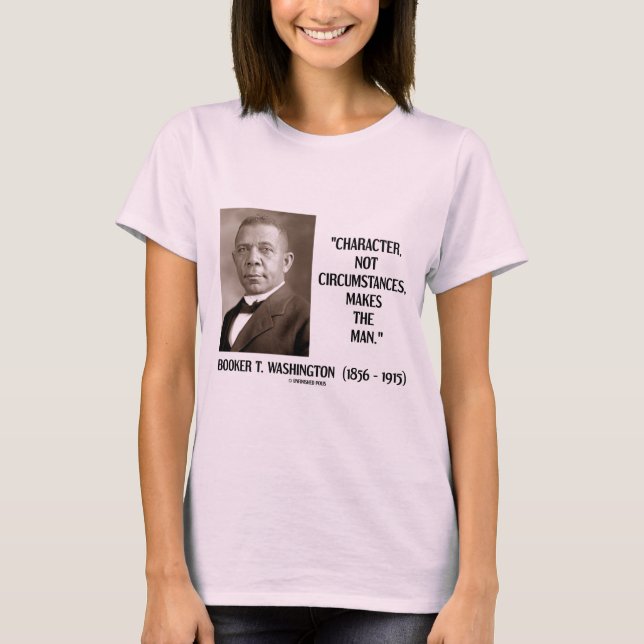 Omständigheter för tecken för Booker T. Washington Tee Shirt (Framsida)