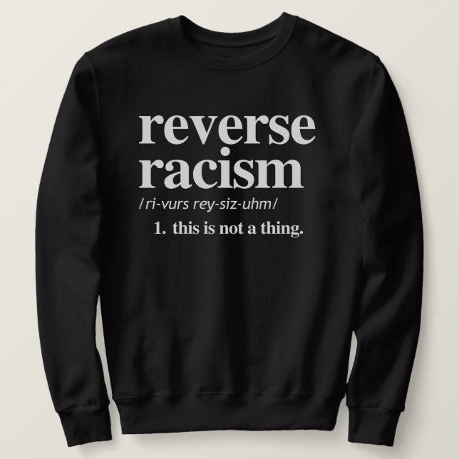 Omvänd definition av rasism lång ärmad tröja (Design framsida)