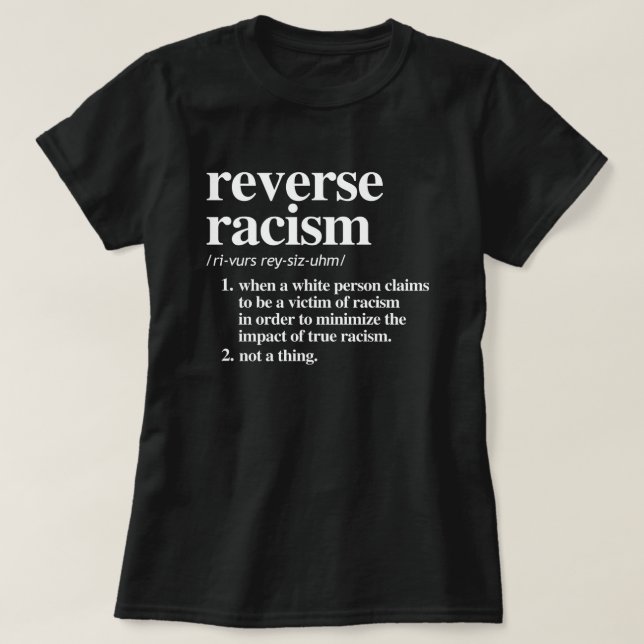 Omvänd definition av rasism t shirt (Design framsida)