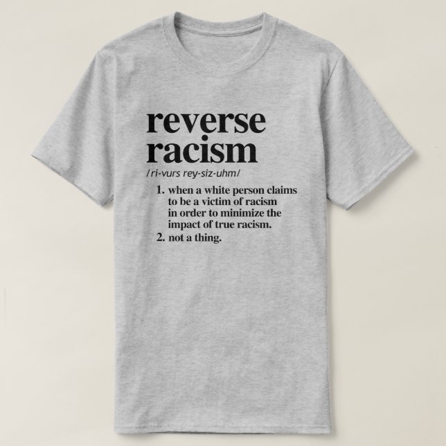 Omvänd definition av rasism t shirt (Design framsida)