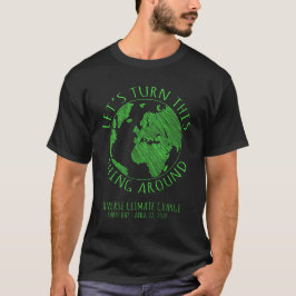 Omvänd klimatförändring Jorddag 2020 T Shirt