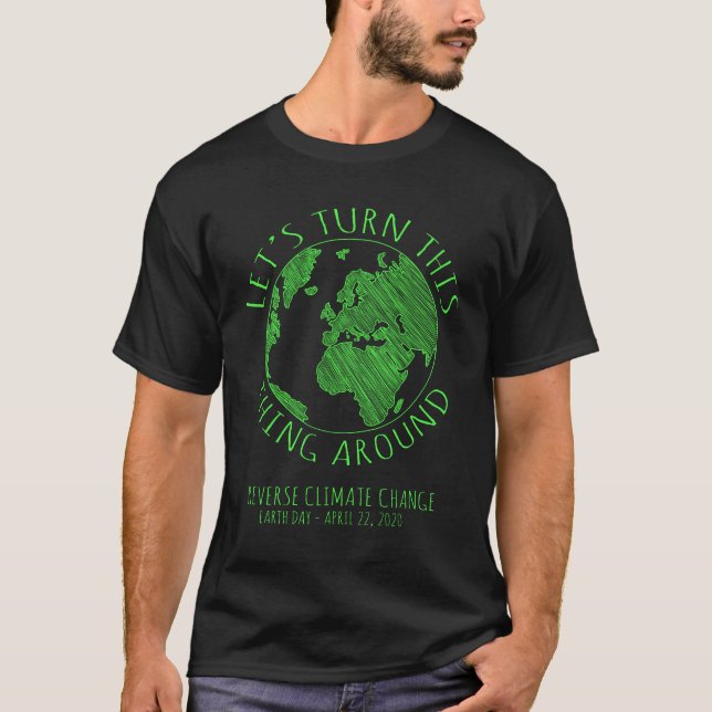 Omvänd klimatförändring Jorddag 2020 T Shirt (Framsida)