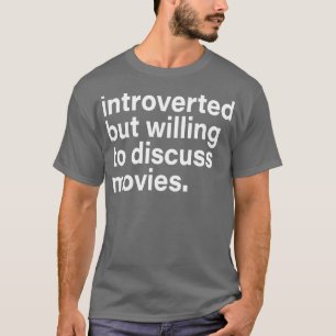 omvänd men villig att diskutera filmer t shirt