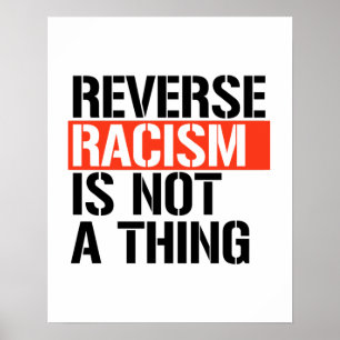 Omvänd rasism är inte ett Sak Poster