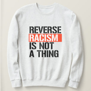 Omvänd rasism är inte ett Sak T Shirt