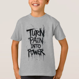 Omvandla smärta till kraft t shirt