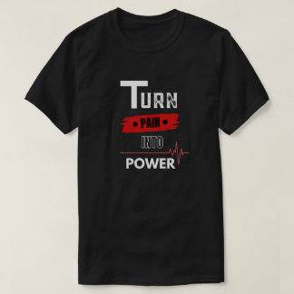 Omvandla smärta till kraft t shirt