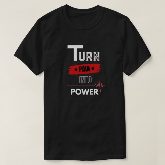 Omvandla smärta till kraft t shirt (Design framsida)