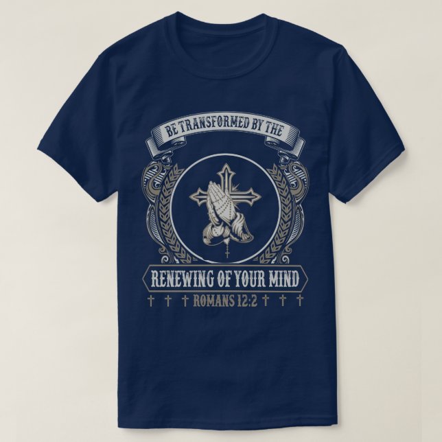 omvandlas genom att ditt sinne förnyas t shirt (Design framsida)