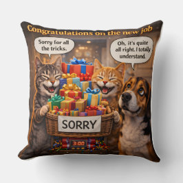 On a new job, funny pet throw pillow kudde