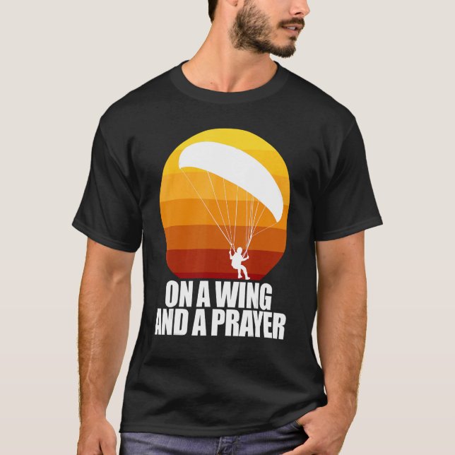On A Wing And A Prayer  Women Paraglider Adventure T Shirt (Framsida)