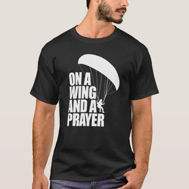 On A Wing And A Prayer  Women Paraglider Adventure T Shirt (Framsida)